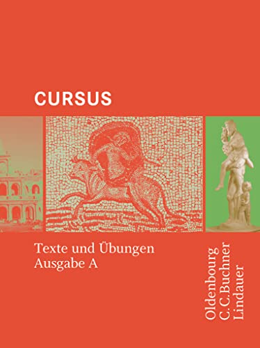 Cursus - Bisherige Ausgabe A, Latein als 2. Fremdsprache: Texte und Übungen von Oldenbourg Schulbuchverlag